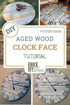 the instructions for how to make an aged wood clock face with pictures and text overlay