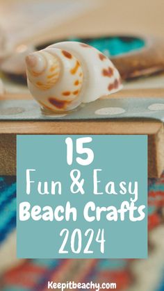 the beach crafts are fun and easy for kids to do with their favorite things, such as seashells