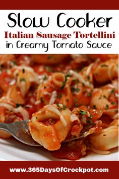 the cover of instant pot italian sausage tortellini in creamy tomato sauce