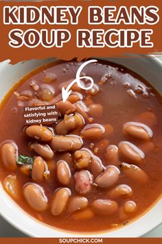 Hearty Kidney Bean Soup for a Flavorful and Satisfying Meal Beans Recipes Healthy, Beans Soup Recipes, Canned Kidney Beans, Beans Recipe Healthy, Recipes With Kidney Beans, Beans Soup, Kidney Bean, Flavorful Vegetables