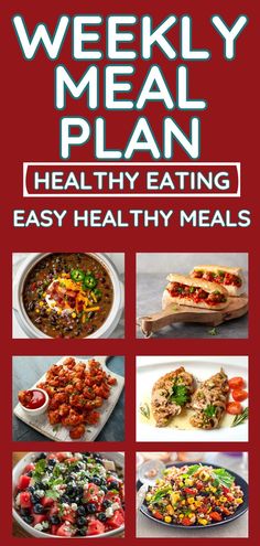 the weekly meal plan for healthy eating is shown in red and white with images of different foods