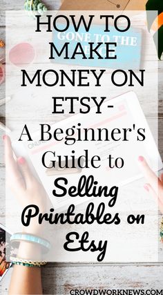 a woman's hands holding a tablet with the title how to make money on etsy