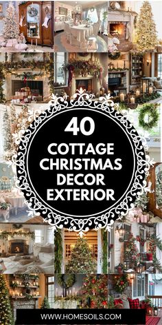 a collage of christmas decorations with the words 40 cottage christmas decor exterior