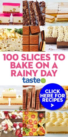 many different types of cakes and desserts on display with the words, 100 slices to bake on a rainy day taste