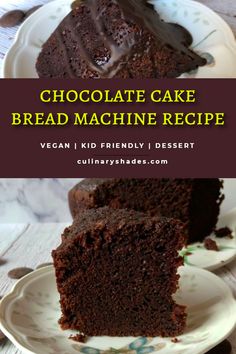 chocolate cake bread machine recipe on a plate with one slice cut out and the other half eaten