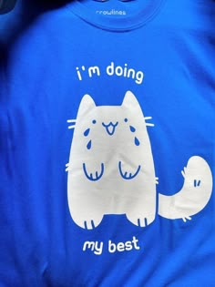 I'm Doing My Best Shirt — Crying Cat T Shirt | crowlines Tee Shirt Outfit, Funny Clothing, Doing My Best, Best Shirt, Merch Ideas, Cat Quotes, Cat T Shirt, Selling Clothes, Cat Shirts