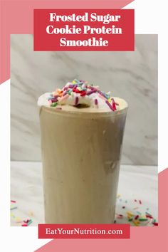 frosted sugar cookie protein smoothie with sprinkles on the top and bottom