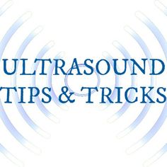 the words ultrasound tips and tricks are in blue letters on a white background