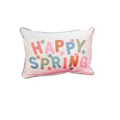 a pink pillow with the words happy spring on it