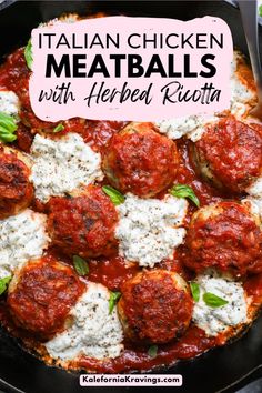 italian chicken meatballs with herbed ricotta in a cast iron skillet and text overlay that reads, italian chicken meatballs with herbed ricotta