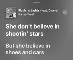 an ad for shoes and cars with the caption she don't believe in shootin'stars but she believe in shoes and cars