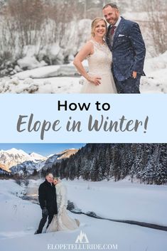 a bride and groom standing in the snow with text overlay that reads how to elope in winter