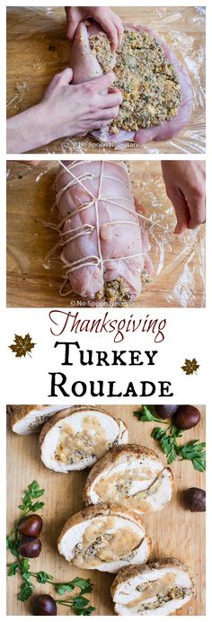 thanksgiving turkey roulade is an easy way to prepare the turkey for roasting