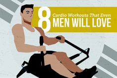 a man is riding an exercise bike with the words 8 cardio workouts that even men will love