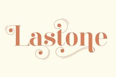 the word lastonee written in orange ink