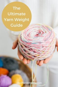 the ultimate yarn weight guide for beginners