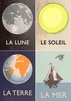 four different types of posters with the words la lune, le soleil and la mer