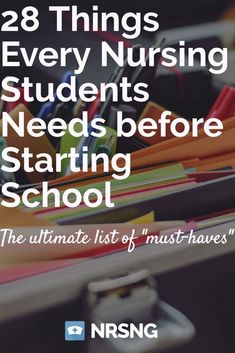 an open suitcase filled with school supplies and the words 28 things every nursing students needs before starting school