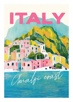 a poster with the words italy on it and an image of a town in the background