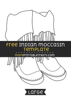 Free Indian Moccasin Template - Large How To Make Moccasin Boots, How To Make Moccasins Step By Step, Native American Moccasin Pattern, Moccasin Template, High Top Moccasins Pattern, Leather Moccasins Diy Patterns, Winter Moccasins Diy, Indian Moccasins