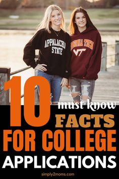 two girls standing next to each other with the words 10 must know fact for college applications