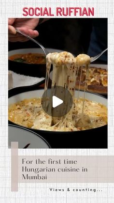 someone is serving food from a pan on a table with the caption social ruffan for the first time hungarian cuisine in mumbai