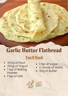 garlic butter flatbread recipe with instructions on how to make it