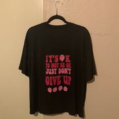 Women’s Black Cropped T-Shirt. Pink Smiley Face On The Front And Pink Letters On The Back “It’s Ok To Not Be Ok Just Don’t Give Up.” Size Xl. Brand New, Never Worn Pink Smiley Face, Pink Smiley, Pink Letters, Pink Letter, Cropped T Shirt, Crop Tshirt, Black Crop, Smiley Face, Just Don