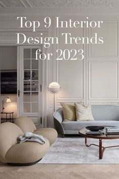 Interior Design Trends for 2023 Transitional Modern Living Room, Transitional Interior Design Style, Parisian Living Room, Parisian Interior, Drawing Room Decor, Japandi Living, New Interior Design, Home Decor Living Room