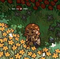 a painting of a monkey sitting in a field of flowers with the caption, it's to be kind