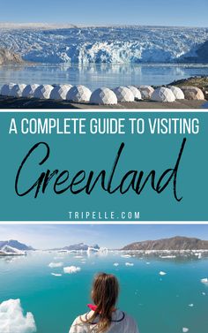 the ultimate guide to visiting iceland with text overlay that reads, a complete guide to visiting greenland