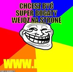 a troll face with the words cheese by 6 super boaaty wedzna strong