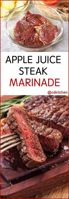 the recipe for apple juice steak marinade is shown