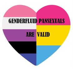 a heart with the words gendereud panexnals are valid on it