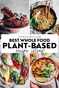 the best whole food plant - based meal ideas