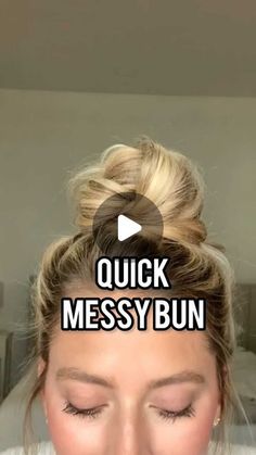 How To Make An Easy Bun Hairstyles, 30 Second Messy Bun, How Do You Make A Messy Bun, Hairstyles Up For School, Top Buns For Long Hair, Messy Bun Outfits For School, Messy Top Bun Tutorial, Quick Messy Bun Tutorial Long Hair, How To Do Messy Buns Step By Step