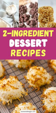 two ingredient dessert recipes with text overlay