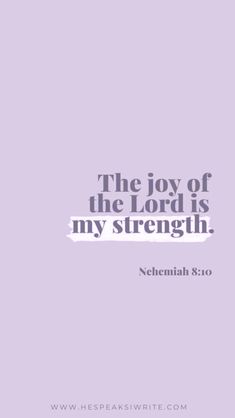 the joy of the lord is my strength - nehemah bible verse on purple background