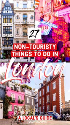 collage of buildings with the words 25 non - touristy things to do in london