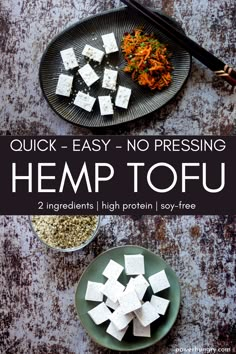 two plates with tofu on them and the words quick easy no pressing hemp tofu