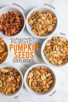 six bowls filled with roasted pumpkin seeds on top of a white countertop next to the words roasted pumpkin seeds six flavors