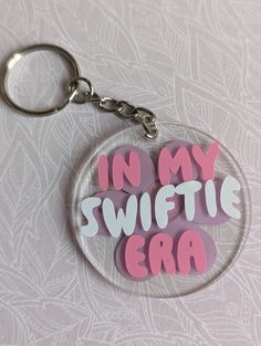 a keychain with the words in my swiffie era on it