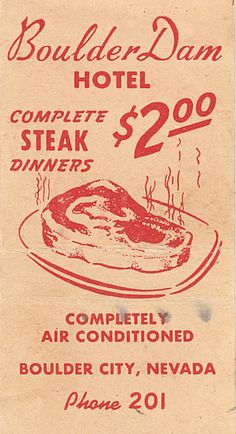 an old advertisement for a restaurant called boulder dam hotel steak dinner $ 20 00 complete