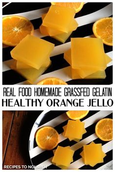 Two photos, both with 2 inch square slices of homemade orange jello, stacked 3 high in 3 sets on top of a black and white striped plate with orange slices sitting around them with text that says Real Food Homemade Grassfed Gelatin Healthy Orange Jello.