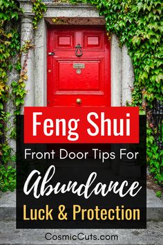 a red door with the words feng shui front door tips for abundance luck and protection