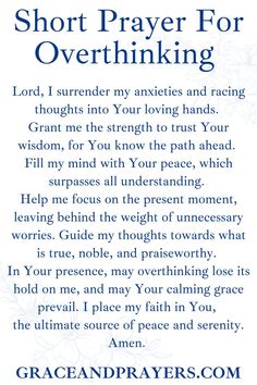 a poem written in blue and white with the words, short prayer for overthiking