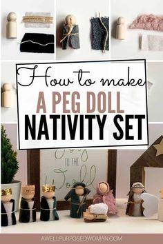 a peg doll nativity set with the title how to make a peg doll nativity set