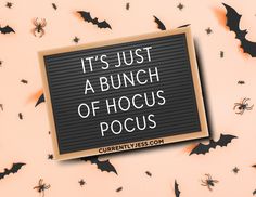 a sign that says it's just a bunch of hoccus pocuss