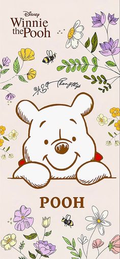 a winnie the pooh poster with flowers and bees