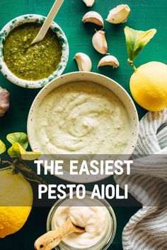 the easy pesto sauce is made with fresh basil, garlic, and lemons